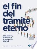 Libro El fin del trámite eterno