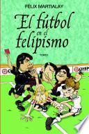 Libro El fútbol del felipismo