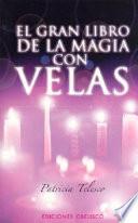 El Gran libro de la magia con velas
