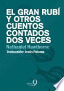 Libro El Gran Rubí y otros cuentos contados dos veces