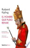 Libro El hombre que pudo reinar