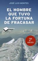Libro El hombre que tuvo la fortuna de fracasar