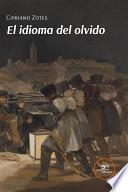 Libro El idioma del olvido
