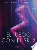 Libro El juego con el Sr. X - Un relato erótico