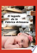 Libro El Legado de la Fábrica Artesana