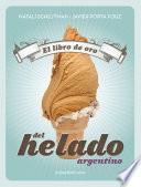 Libro El libro de oro del helado argentino