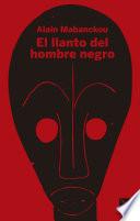 Libro El llanto del hombre negro