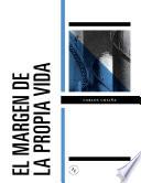 Libro El margen de la propia vida