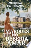 Libro El marqués que no debería amar