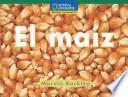 El maz / The corn