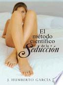 Libro El Metodo Cientifico de La Seduccion