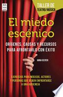 Libro El Miedo Escénico