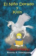 Libro El niño dorado y Kilín