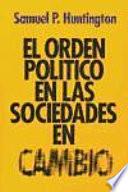 Libro El orden político en las sociedades en cambio