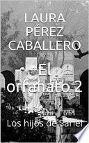 Libro El orfanato 2