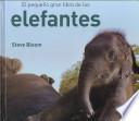 Libro El pequeño gran libro de los elefantes : con 80 fotografías en color