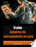 Libro El plan definitivo de entrenamiento en casa