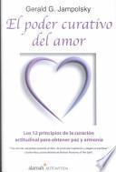 Libro El Poder Curativo Del Amor/ Teach Only Love