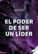 Libro EL PODER DE SER UN LÍDER