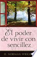 Libro El Poder de Vivir Con Sencillez