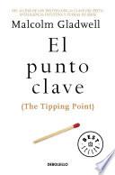 Libro El Punto Clave / The Tipping Point