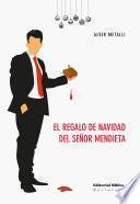 Libro El regalo de Navidad del señor Mendieta