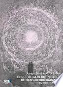 Libro El rol de la hermenéutica de Hans-Georg Gadamer en educación