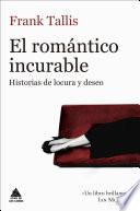 Libro El romántico incurable