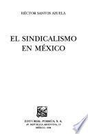 Libro El sindicalismo en México