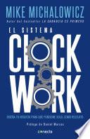 Libro El Sistema Clockwork / Clockwork: Design Your Business to Run Itself