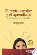 Libro El texto escolar y el aprendizaje. Enredos y desenredos 2 ed.