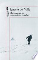 Libro El tiempo de los emperadores extraños (Capitán Arturo Andrade 2)