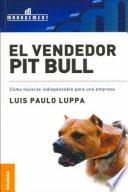 Libro El Vendedor Pit Bull