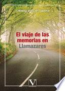 Libro El viaje de las memorias en Llamazares