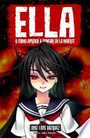 Libro Ella: o cómo aprendí a confiar en la muerte (Ella #3)