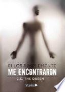 Libro Ellos simplemente me encontraron