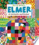 Libro Elmer, el elefante multicolor (Elmer. Recopilatorio de álbumes ilustrados)