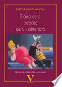 Libro Eloísa está debajo de un almendro