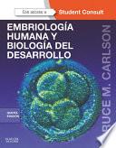 Libro Embriología humana y biología del desarrollo + StudentConsult