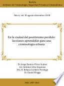 Libro En la ciudad del positivismo perdido: lecciones aprendidas para una criminología urbana