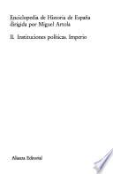 Libro Enciclopedia de historia de España: Instituciones políticas. Imperio