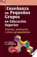 Libro Enseñanza en pequeños grupos en Educación Superior