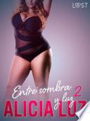Libro Entre sombra y luz 2 - un relato corto erótico