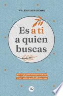 Libro Es a ti a quien buscas