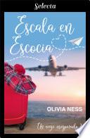 Libro Escala en Escocia (Un viaje inesperado 2)