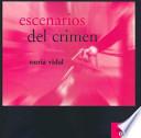 Libro Escenarios del crimen