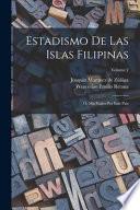 Libro Estadismo De Las Islas Filipinas: Ó, Mis Viajes Por Este País; Volume 2
