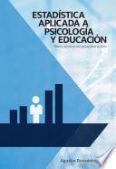 Libro ESTADÍSTICA APLICADA A PSICOLOGÍA Y EDUCACIÓN.