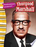 Libro Estadounidenses asombrosos: Thurgood Marshall (Amazing Americans: Thurgood Marshall) (Spanish Version)