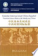 Libro Estándar Internacional Chino-Español. Nomenclatura Básica de Medicina China